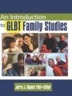 Image for An introduction to GLBT family studies