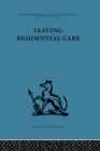 Image for Leaving residential care : v. 6