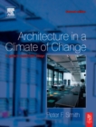 Image for Architecture in a climate of change: a guide to sustainable design