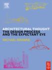 Image for Architectural thought: the design process and the expectant eye