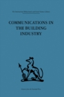Image for Communications in the Building Industry: The report of a pilot study