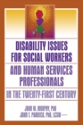 Image for Disability issues for social workers and human services professionals in the twenty-first century