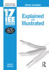 Image for 17th Edition IEE Wiring Regulations: Explained and Illustrated