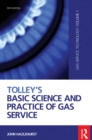 Image for Tolley&#39;s Basic Science and Practice of Gas Service : 1