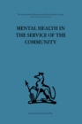 Image for Mental Health in the Service of the Community: Volume three of a report of an international and interprofessional  study group convened by the World Federation for Mental Health