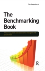 Image for The Benchmarking Book: A How-to-Guide to Best Practice for Managers and Practitioners