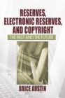 Image for Reserves, electronic reserves, and copyright: the past and the future
