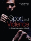Image for Sport and violence: a critical examination of sport