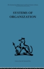 Image for Systems of Organization: The control of task and sentient boundaries