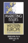 Image for Marketing Issues in Western Europe: Changes and Developments