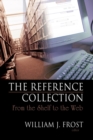 Image for The reference collection: from the shelf to the Web