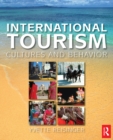 Image for International Tourism: Cultures and Behavior