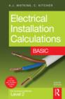 Image for Electrical installation calculations: for Technical Certificate Level 2. (Basic.)