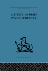 Image for A study of brief psychotherapy