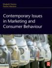 Image for Contemporary issues in marketing and consumer behaviour