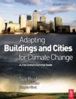 Image for Adapting buildings and cities for climate change: a 21st century survival guide
