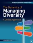 Image for The dynamics of managing diversity: a critical approach
