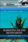 Image for Marketing Island Destinations: Concepts and Cases