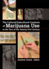 Image for The Cultural/subcultural Contexts of Marijuana Use at the Turn of the Twenty-First Century