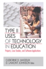 Image for Type II Uses of Technology in Education: Internet Applications