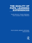 Image for Quality of Pupil Learning Experiences. Vol. 1