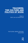 Image for Teachers: the culture and politics of work