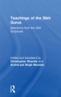 Image for Teachings of the Sikh gurus: selections from the Sikh scriptures