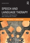 Image for Speech and Language Therapy: The Decision Making Process When Working With Children