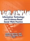 Image for Information Technology and Evidence-Based Social Work Practice