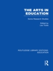 Image for The Arts in Education Vol. 13: Some Research Studies : Vol. 13