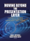 Image for Moving beyond the presentation layer: content and context in the Dewey decimal classification (DDC) system