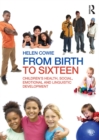 Image for From birth to sixteen: children&#39;s health, social, emotional and linguistic development