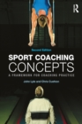 Image for Sports coaching concepts: a framework for coaches&#39; behaviour