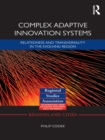 Image for Complex adaptive innovation systems: relatedness and transversality in the evolving region