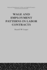 Image for Wage &amp; Employment Patterns in Labor Contracts