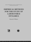 Image for Empirical methods for the study of labor force dynamics