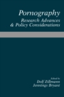 Image for Pornography: research advances and policy considerations