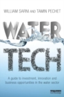 Image for Water tech: a guide to investment, innovation and business opportunities in the water sector
