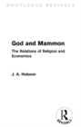 Image for God and Mammon: the relations of religion and economics