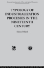 Image for Typology of Industrialization Processes in the Nineteenth Century : 1