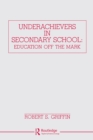 Image for Underachievers in secondary school: education off the mark