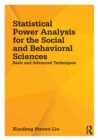 Image for Statistical power analysis for the social and behavioral sciences: basic and advanced techniques