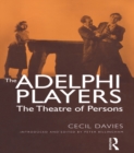 Image for The Adelphi Players: the theatre of persons