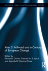 Image for Alan S. Milward and a Century of European Change