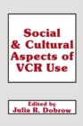 Image for Social and cultural aspects of VCR use : 0