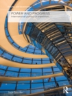 Image for Power and Progress: International Politics in Transition