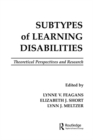Image for Subtypes of Learning Disabilities: Theoretical Perspectives and Research