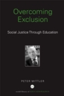 Image for Overcoming exclusion: social justice through education