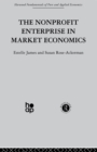 Image for The nonprofit enterprise in market economics