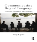 Image for Communicating beyond language: everyday encounters with diversity